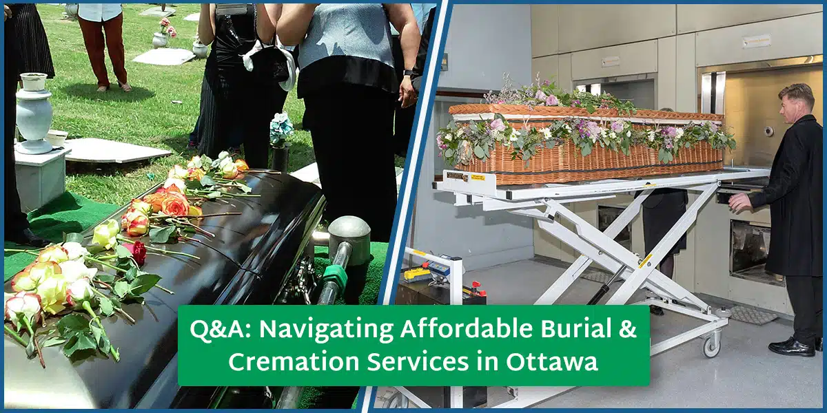 What are the Tips for Finding Affordable Ottawa Burial & Cremation Services